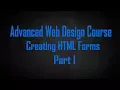 Advanced Web Design Course Part 8 Creating HTML Forms