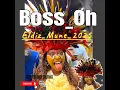Download Lagu Boss_Oh_Eldiz _Mune|PNG Latest Music 2025|🔥🎤