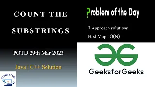 Count the Substrings GFG POTD 29th March 2023 Strings 3 solution Approaches Java C