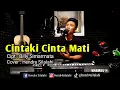 Download Lagu CINTAKI CINTA MATI | Cipt : Billy Simarmata - Cover : Hendra Silalahi