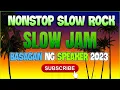 Lagu NONSTOP SLOW ROCK / SLOW JAM BATTLE REMIX 2023 . SHE GONE's . basagan ng speaker 2023