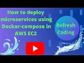 Microservices Deployment in AWS EC2 using Docker-compose