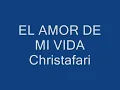Christafari - El amor de mi vida