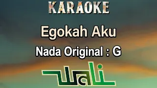 egokah aku karaoke wali band nada pria cowok male key g original key