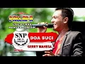 Download Lagu DOA SUCI - GERRY MAHESA - NEW PALLAPA LIVE PT KAS GRESIK