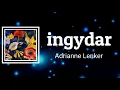 AdriAnne Lenker - Ingydar (Lyrics)