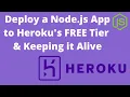 Deploy a Node js App to Heroku s Free Tier Keeping the App Alive Node js Express js