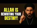 A BIG Positive Change Is Coming — These Signs Show ALLAH Is Rewriting Your Destiny