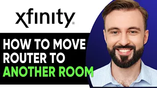 How To Move Xfinity Router To Another Room 2026