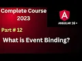 What is Event Binding in Angular 16 Part 12 Angular Tutorial Complete Course of Angular