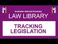 Foundations of Australian Law - Tracking Legislation