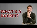 What Is A Court Docket