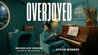 overjoyed stevie wonder modern jazz version cover by wils music