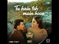 Tu Hain Toh Main Hoon Eclipsa Audio