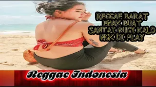 Download REGGAE BARAT ENAK BUAT SANTAI RUGI KALO ENGGAK DI PLAY MP3