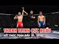 Lagu Trần Văn Thanh Trinh kết thúc trận đấu bằng một cách cực ngầu