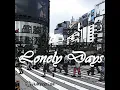 론리 데이즈 (Lonely Days) - 생각해보면(Feat. 손티토)