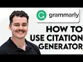 How To Use Grammarly Citation Generator 2026 Guide