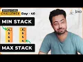 Implement Min Stack Max Stack O n O 1 100 Days DSA