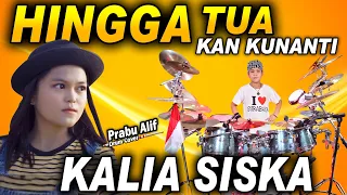 Download Kalia Siska - Hingga Tua Kan Kunanti - Drum Cover Prabu Alif MP3