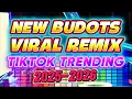 NEW BUDOTS VIRAL REMIX TIKTOK TRENDING 2025-2026