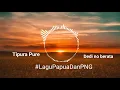 Download Lagu Lagu Tipura Pure png lama. [2020]