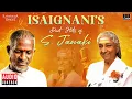 Download Lagu Isaignani's Duet Hits of S. Janaki | Ilaiyaraaja | 80s \u0026 90s Hits | Evergreen Tamil Songs