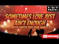 Download Lagu Patty Smyth - Sometimes Love Just Ain't Enough Feat. Don Henley (Lyrics)