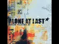 Amarah, Senyum dan Air Mata - Alone At Last