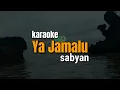 Download Lagu Ya Jamalu karaoke