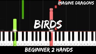 Download Imagine Dragons - Birds - Easy Beginner Piano Tutorial - For 2 Hands MP3