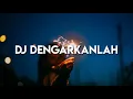 Dj Dengarkanlah Viral Tiktok (Slow Full Bass)