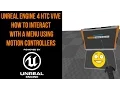 UE4 HTC Vive How to setup Interaction with a menu using Motion controllers