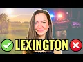 Pros and Cons of Moving to Lexington Kentucky UNBIASED