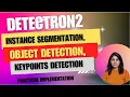 DETECTRON2 Instance Segmentation Object Detection Keypoints Detection