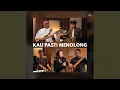 Download Lagu Kau Pasti Menolong