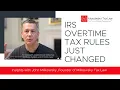 IRS Overtime Tax Rules Just Changed - What Business Owners Must Know in 2025