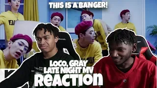 Download [MV] Loco(로꼬), GRAY _ Late Night - REACTION MP3