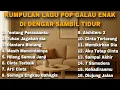 Download Lagu KUMPULAN LAGU POP ENAK DI DENGAR SAMBIL TIDUR 