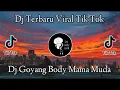 Download Lagu DJ TERBARU VIRAL TIK TOK DJ ARIKIKIK × GOYANG² BODY MAMA MUDA || DJ SLOW BASS