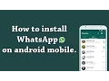 How to Download and Install WhatsApp on Android Mobile