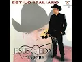 Estilo Italiano - Jesus Ojeda y Sus Parientes