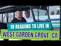 10 Reasons to live in West Garden Grove CA GMT Real Estate - Team Tackney