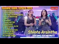 Download Lagu SHINTA ARSINTHA - TRESNO TEKAN MATI - PENGAREPAN - FULL ALBUM DANGDUT KOPLO TERBARU 2025