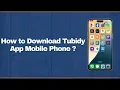 How to Download Tubidy App Mobile Phone