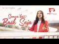 Download Lagu Bahagia Pasaribu - Semua 'Kan Baik Saja (Original Song)