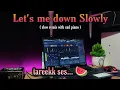 DJ LETS ME DOWN SLOWLY (IMP ID Remix with Sad piano) VIRAL TIK TOK