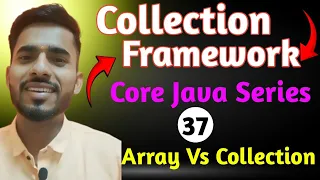 Collection Framework in Java Core Java Series Collection Framework over Array