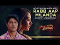 Download Lagu Junooniyatt - Rabb Aap Milanda Aakey | DUET VERSION | Aithey koi na Milda Apey