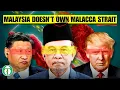 Lagu Heel Maleisië is afhankelijk van de Straat van Malakka (maar die is NIET echt van hen)